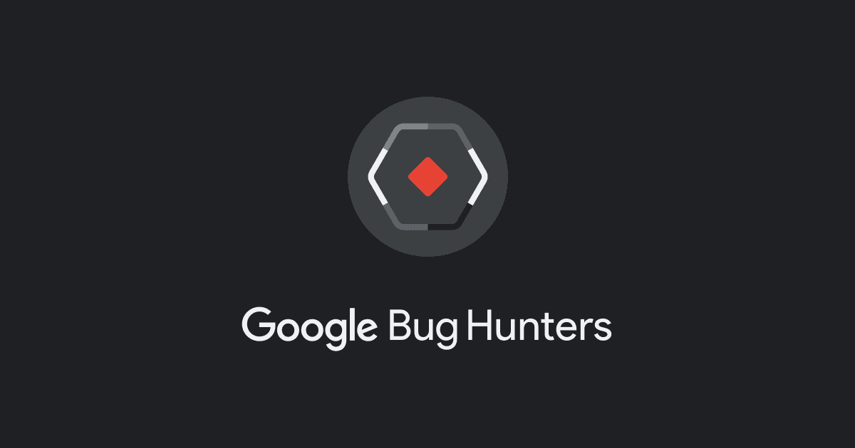 Google Bug Hunters