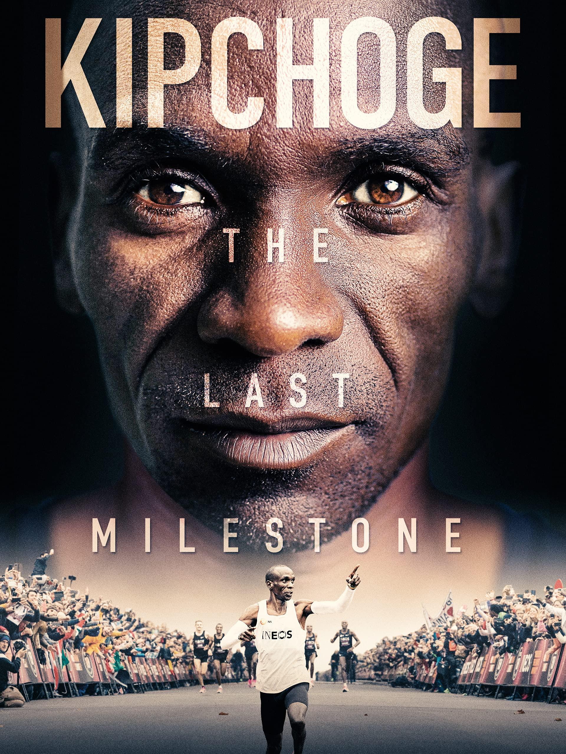 بوستر Kipchoge: The Last Milestone